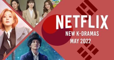 New K-Dramas on Netflix in May 2022