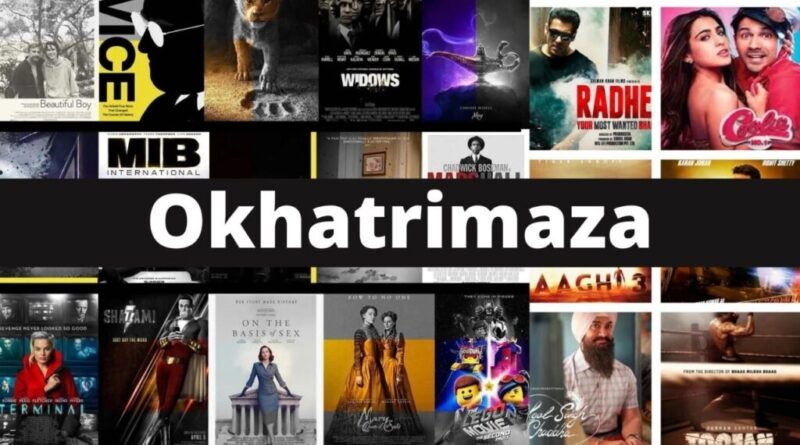 Okhatrimaza 2022 – Online movies download illegal Website Okhatrimaza com