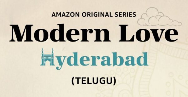 Modern Love Hyderabad OTT Release Date and Time Confirmed 2022: When is the 2022 Modern Love Hyderabad Movie Coming out on OTT Amazon Prime Video?